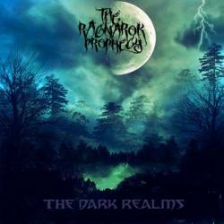 The Ragnarok Prophecy : The Dark Realms